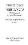 Muthologos: The Collected Lectures & Interviews - Butterick, George F. (Editor), and Olson, Charles F.