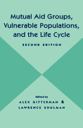 Mutual Aid Groups, Vulnerable Populations, and the Life Cycle