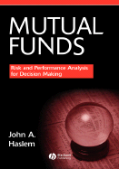 Mutual Funds: Risk and Performance Analysis for Decision Making - Haslem, John