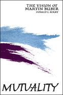 Mutuality: The Vision of Martin Buber