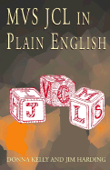 MVS JCL in Plain English
