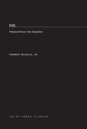 MX: Prescription for Disaster