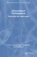 Mxene-Based Photocatalysts: Fabrication and Applications