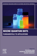 Mxene Quantum Dots: Fundamentals to Applications