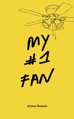 My #1 Fan - Roesch, Ariane