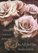 My All for Him
