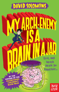 My Arch-Enemy Is a Brain In a Jar