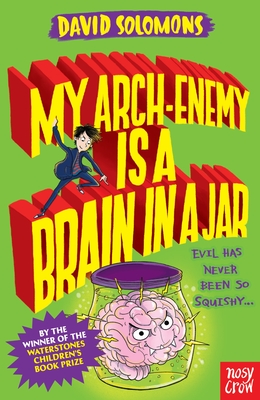 My Arch-Enemy Is a Brain In a Jar - Solomons, David