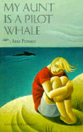 My Aunt is a Pilot Whale