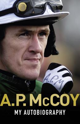 My Autobiography - McCoy, A. P.