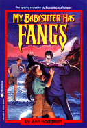 My Babysitter Has Fangs: My Babysitter Has Fangs