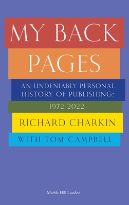 My Back Pages - Charkin, Richard, and Campbell, Tom