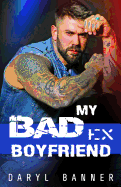 My Bad Ex-Boyfriend