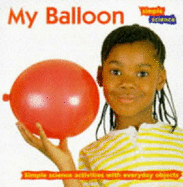 My Balloon - Davies, Kay, and Oldfield, Wendy (Editor)