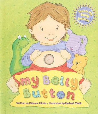 My Belly Button - O'Brien, Melanie, and LeFebre, Arlene (Designer)
