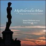 My Beloved is Mine: Song Cycles by Benjamin Britten