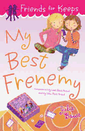 My Best Frenemy