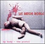 My Body: The Pistol