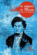 My Bondage and My Freedom