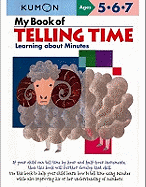 My Book of Telling Time: Learning About Minutes