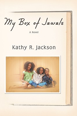 My Box of Jewels - Kathy R Jackson, R Jackson