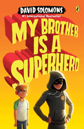 My Brother is a Superhero