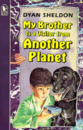 My Brother is a Visitor from Another Planet