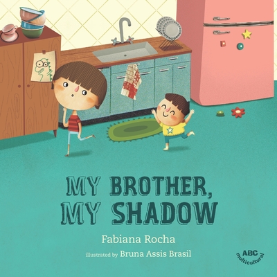My brother, my shadow - Rocha, Fabiana