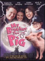 My Brother the Pig
