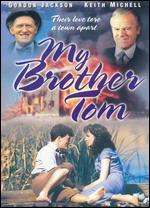 My Brother Tom