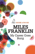 My Career Goes Bung