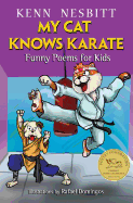 My Cat Knows Karate: Funny Poems for Kids