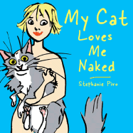 My Cat Loves Me Naked