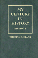 My Century in History: Memoirs