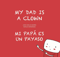 My Dad Is a Clown / Mi Pap� Es Un Payaso