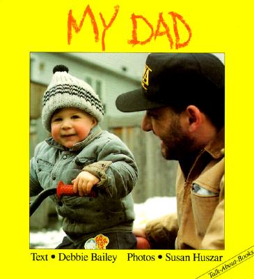My Dad - Bailey, Debbie, and Huszar, Susan (Photographer)