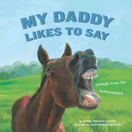 My Daddy Likes to Say