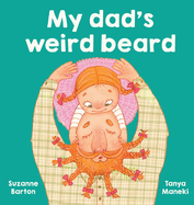 My dad's weird beard