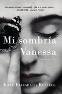 My Dark Vanessa \ Mi Sombr?a Vanessa
