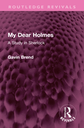 My Dear Holmes: A Study in Sherlock