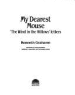 My Dearest Mouse: "The Wind in the Willows" Letters