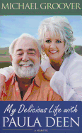 My Delicious Life with Paula Deen