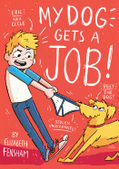 My Dog Gets a Job