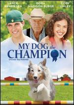 My Dog the Champion