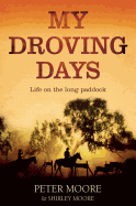 My Droving Days: Life on the Long Paddock