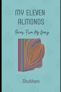 My Eleven Almonds: 11 Poems From My Diary