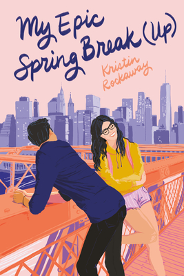 My Epic Spring Break (Up) - Rockaway, Kristin