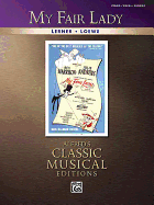 My Fair Lady: Piano/Vocal/Chords