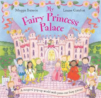 My Fairy Princess Palace by Louise Comfort (Illustrator), Maggie