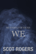 My Family of Hicks: We